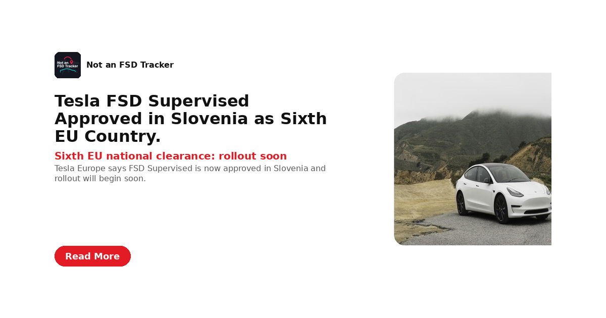 Tesla FSD Supervised Approved in Slovenia as Sixth EU Country.