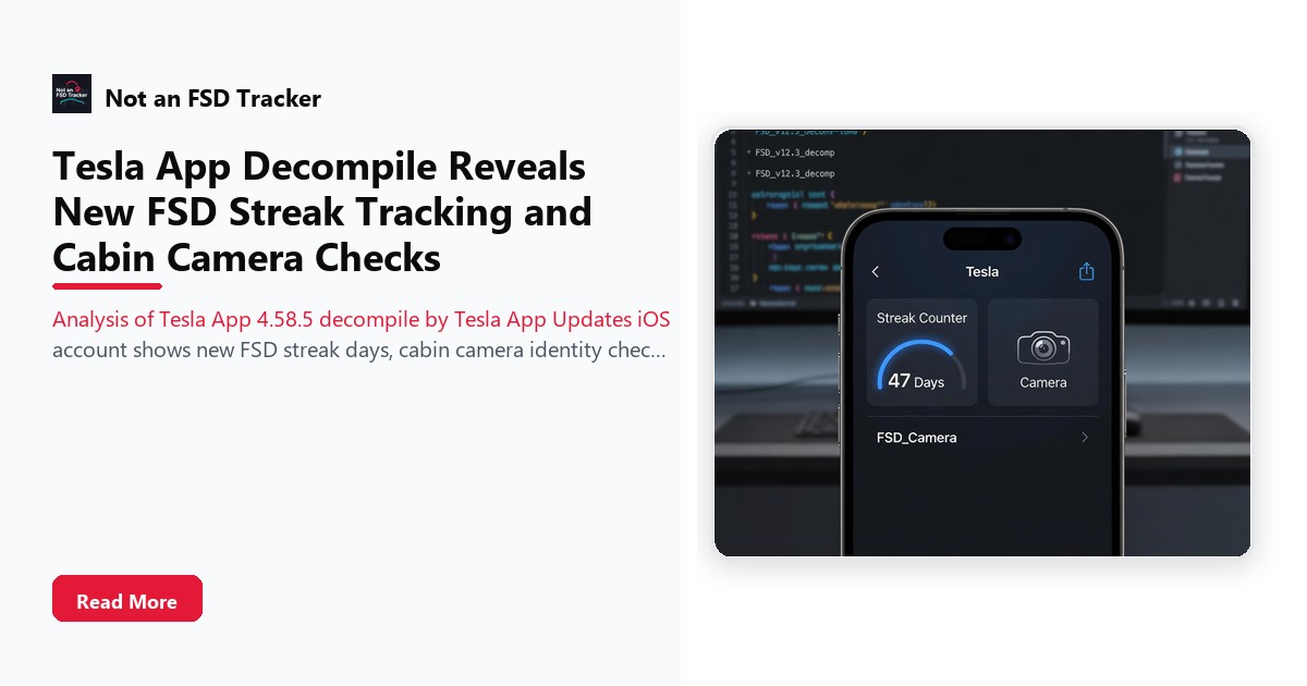 Tesla App Decompile Reveals New FSD Streak Tracking and Cabin Camera Checks