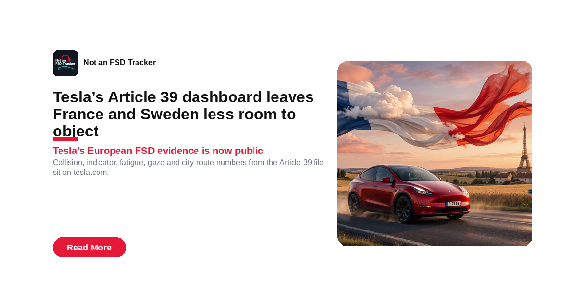 Tesla’s Article 39 dashboard leaves France and Sweden less room to object