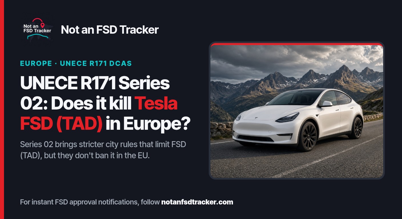 UNECE R171 Series 02: Does It Kill Tesla FSD in Europe?